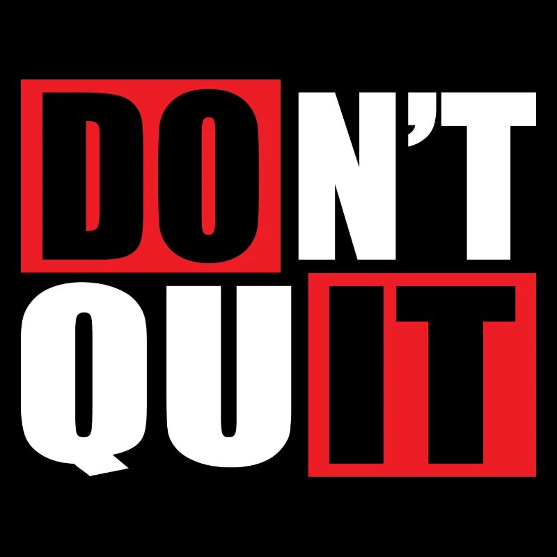 Don't Quit