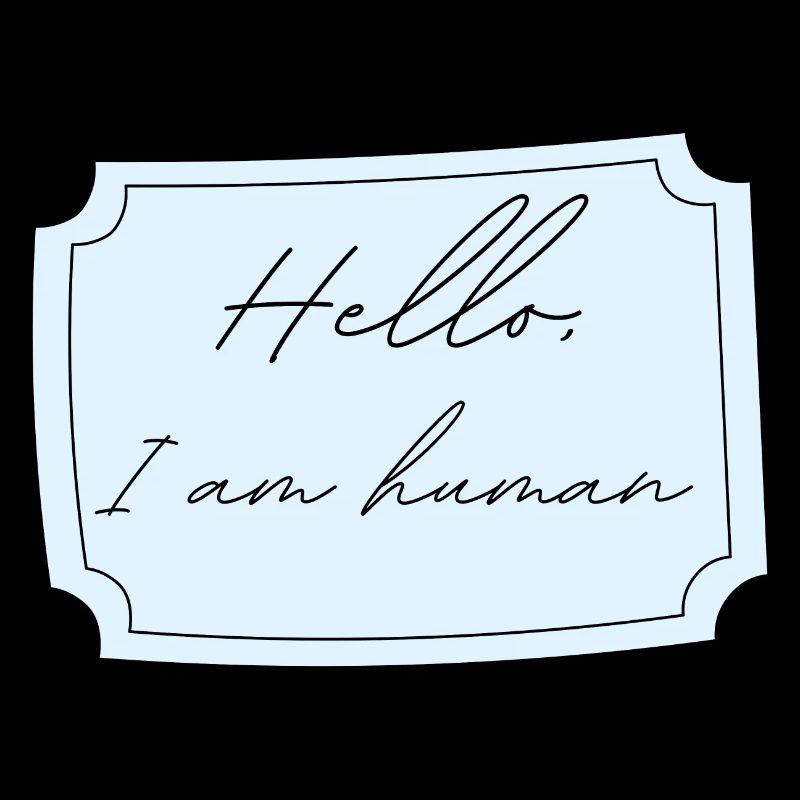 I am human | Funny birth gift idea