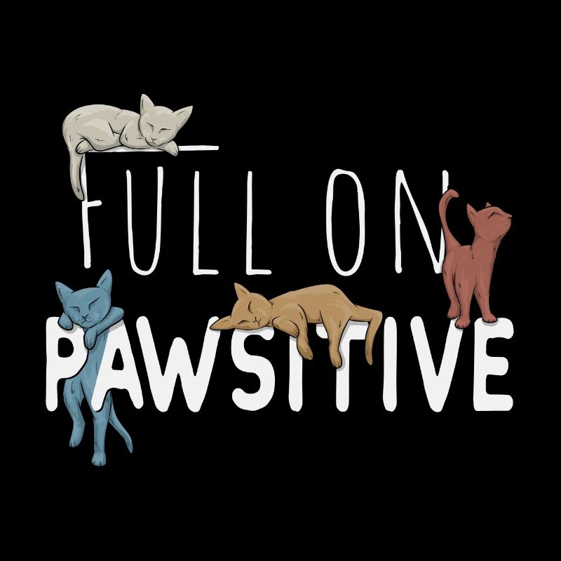 Full On Pawsitive! Gechillte Retro Katzen Wortspie