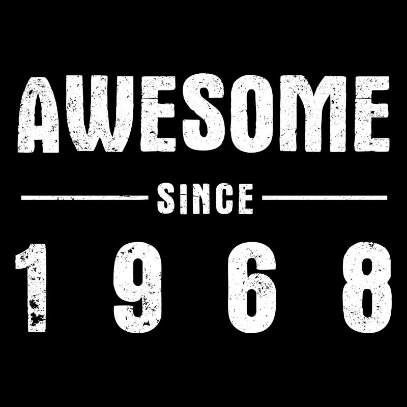 Awesome -since- 1968