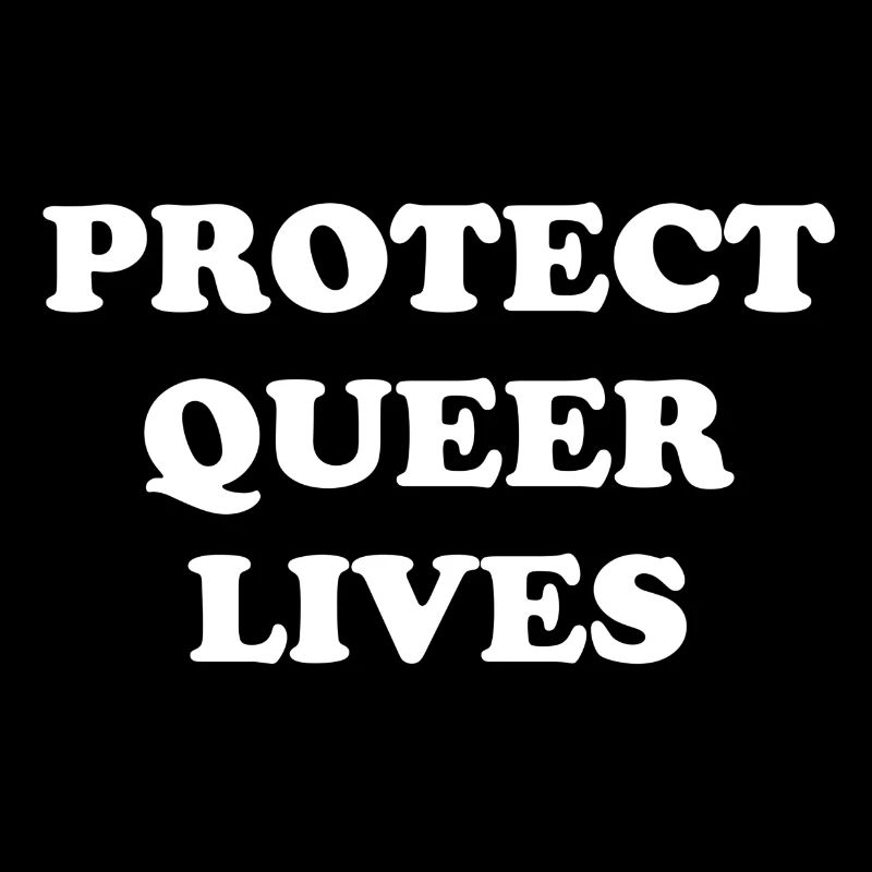 Protect Queer Lives