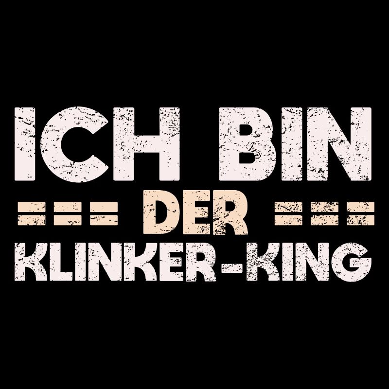 Ich Bin Der Klinker-King