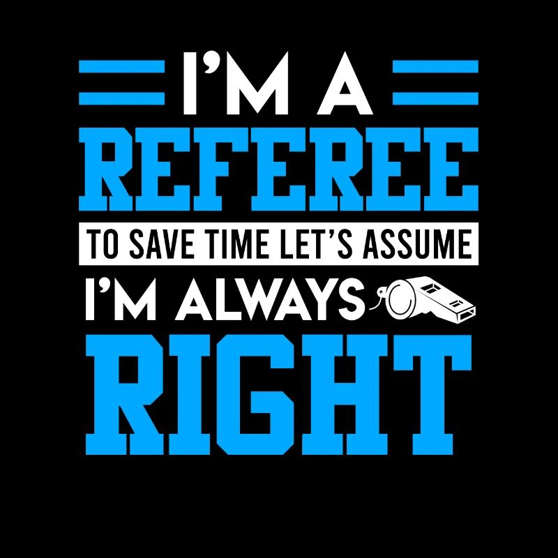 I am the referee