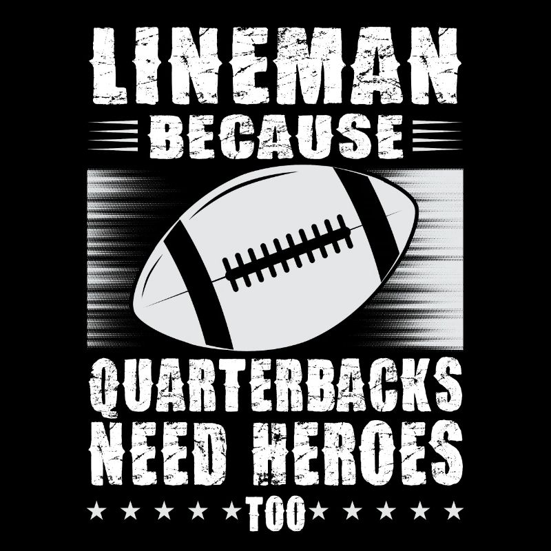 Lineman, weil Quarterbacks Helden brauchen