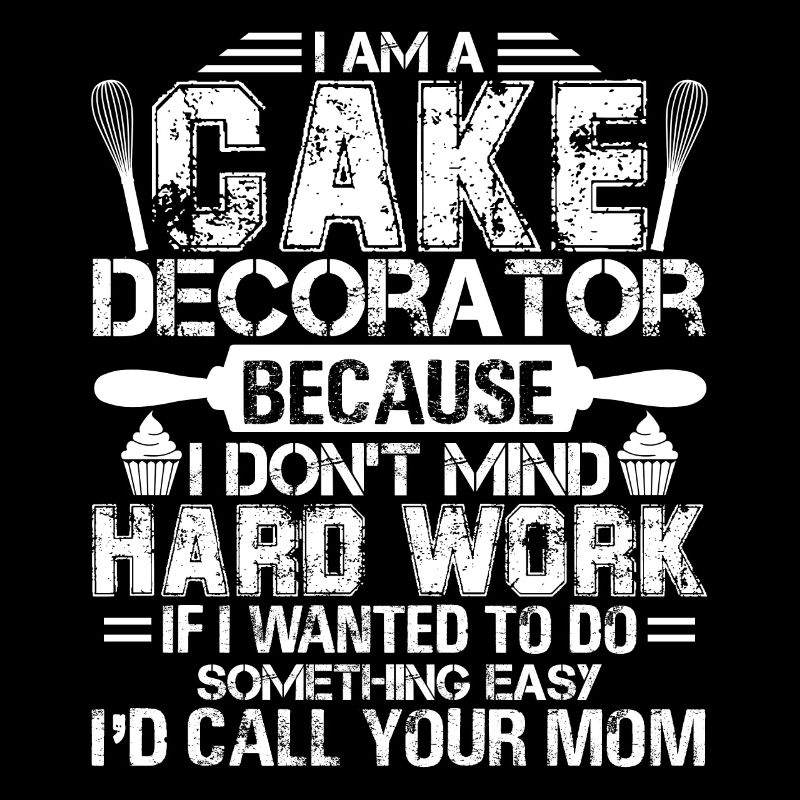 Cake Decorator I'm A Cake Decorator