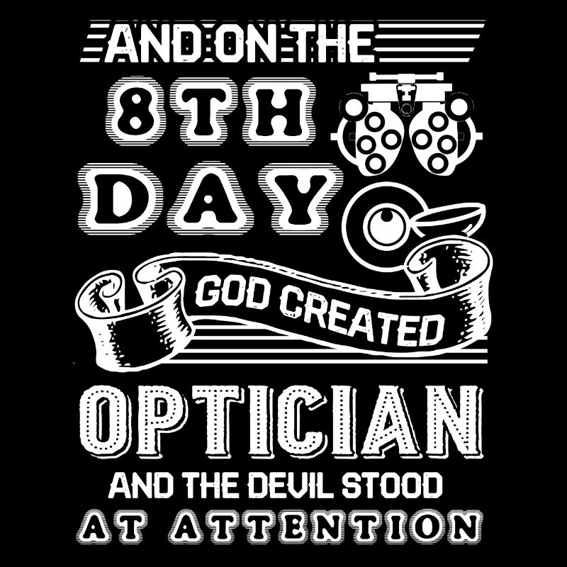 Optician God Created Optician