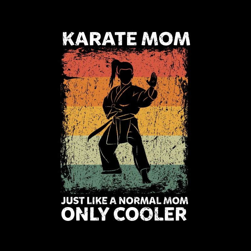 Vintage Karate Mom Like A Normal Mom Only Cooler