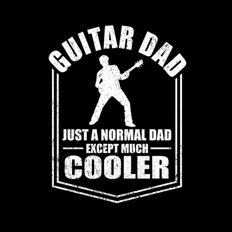 Guitar Dad Normal Dad Except Cooler Fathers Day