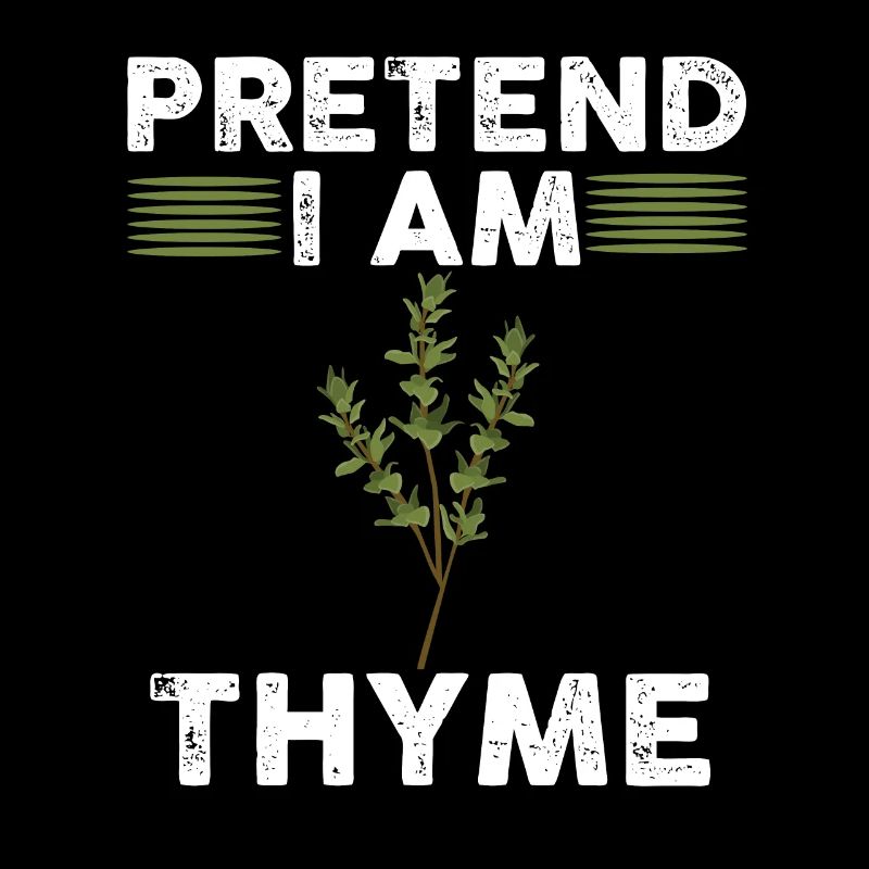 Faites semblant d’être thym