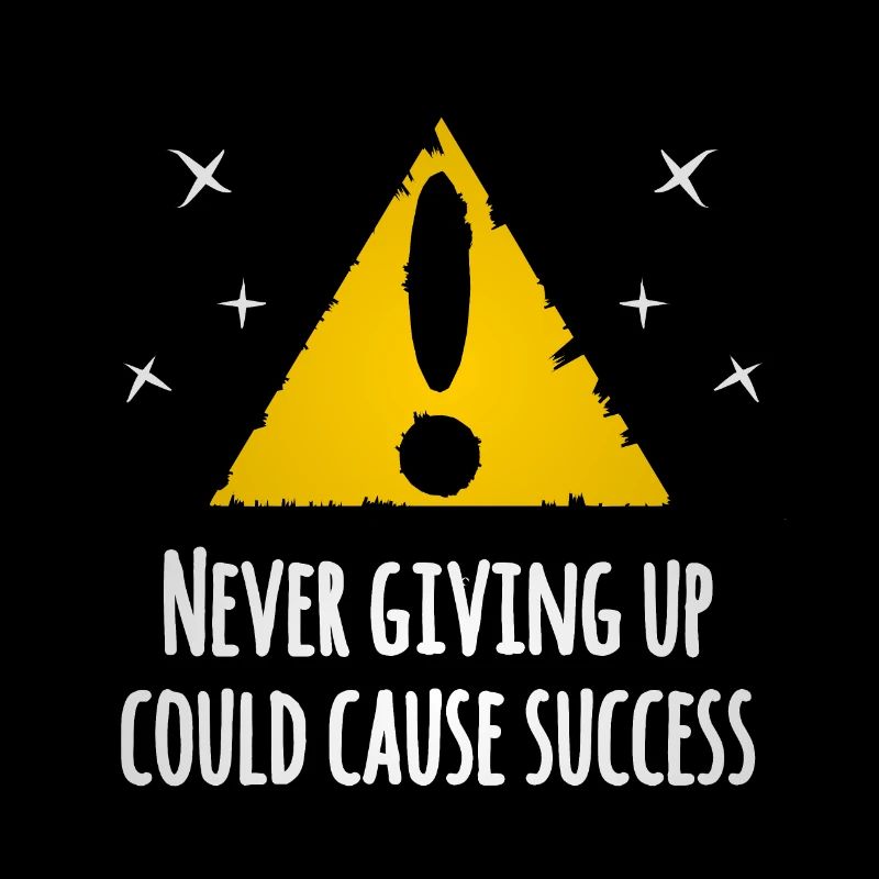 Never Giving Up Could Cause Success Warning Panel
