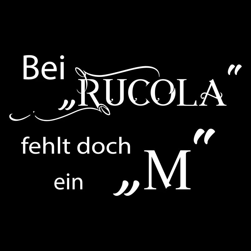 Bei Rucola fehlt doch ein "M"