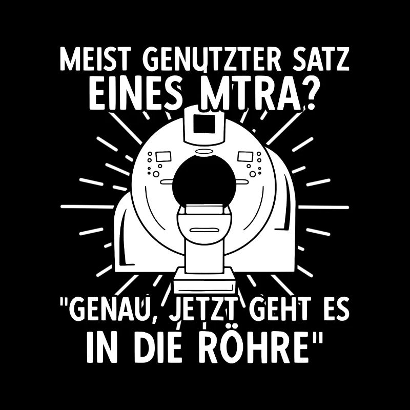 MTRA Medizinisch-Technischer Radiologie Assistent