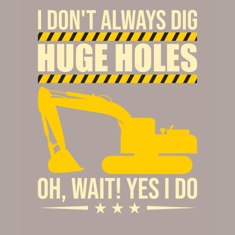 Retro Excavator Slogan Excavator Driver Construction Site
