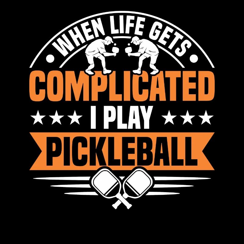 When life gets complicated i play pickleball