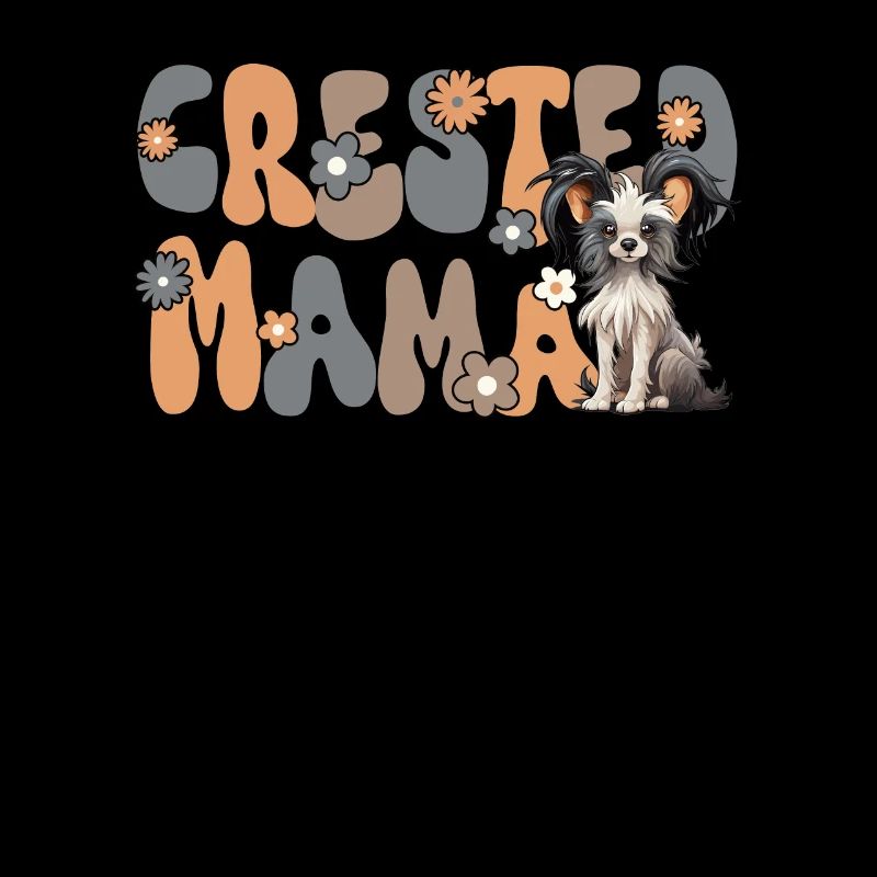 Chinese Crested Dog Groovy Crested Mama