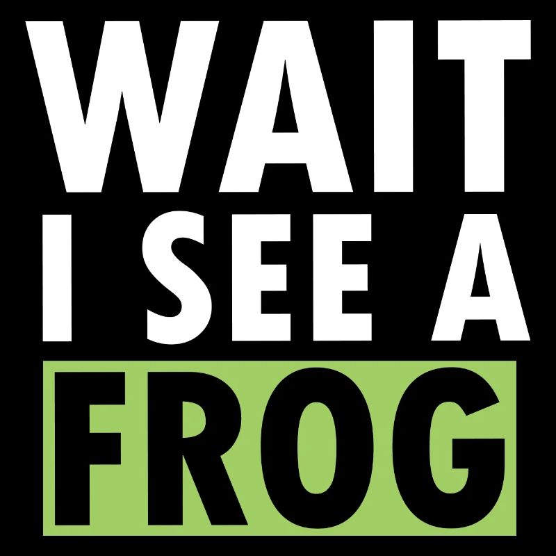 Herpetologist Amphibian Toad Funny Wait I See A Fr