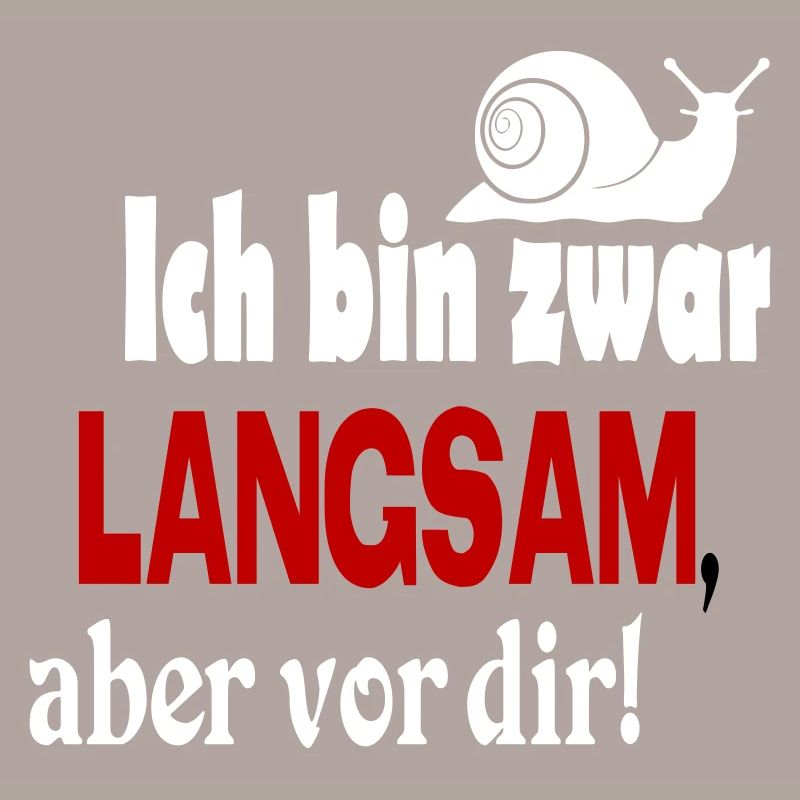 Schnecke Sprüche Ich bin langsam