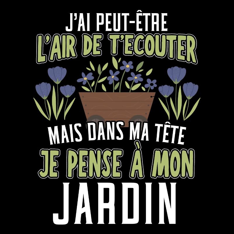 Dans Ma Tête Je Pense À Mon Jardin