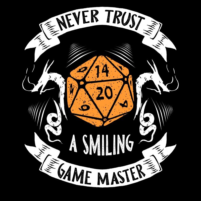 Never Trust A Smiling Game Master Tabletop RPG