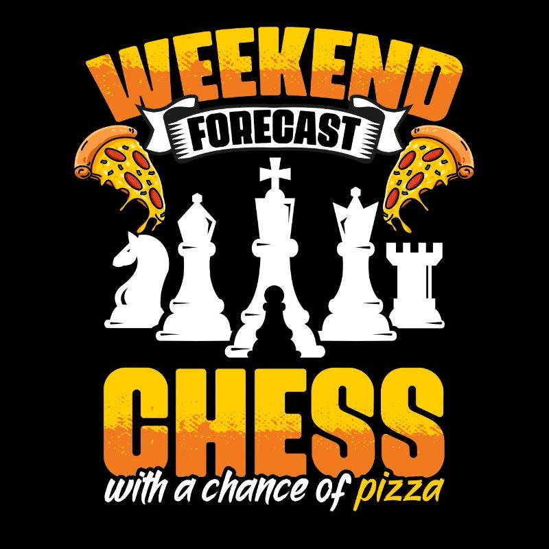 Weekend Forecast Funny Chess Game Enthusiast