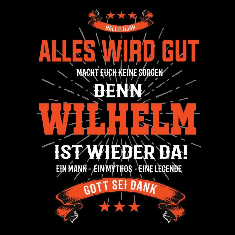 alles wird gut denn Wilhelm Ist da T-Shirt