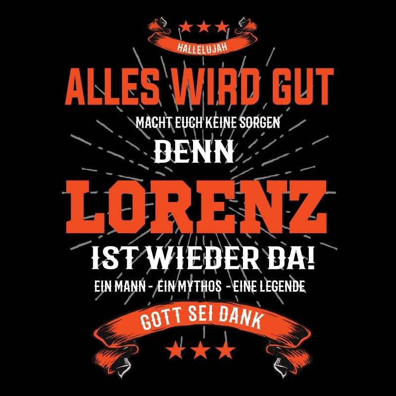 alles wird gut denn Lorenz Ist da T-Shirt