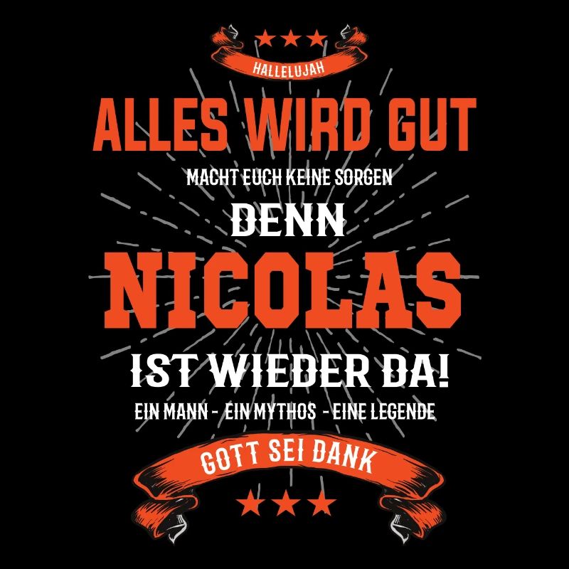alles wird gut denn Nicolas Ist da T-Shirt