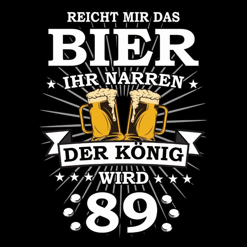 Reicht mir das Bier ihr Narren der König wird 89