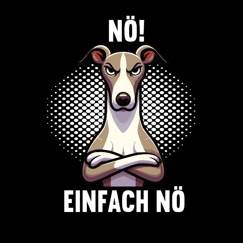 Nö Einfach Nö Whippet Windhund Whippets Windhunde