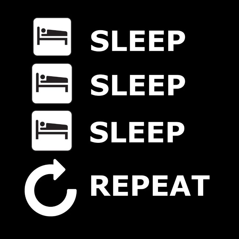 sleep sleep sleep repeat