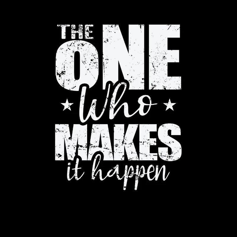 The One Who Makes It Happen