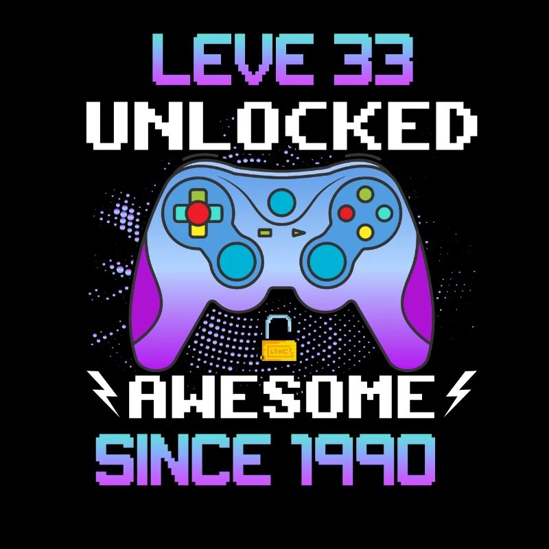 Level 33 Unlocked Awesome Since 1990 Funny Gamer