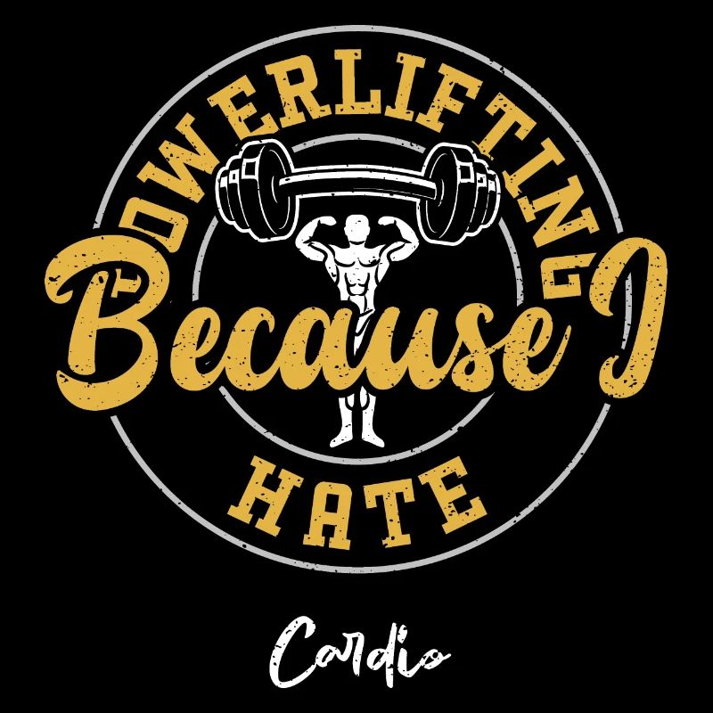 Powerlifting Because I Hate Cardio