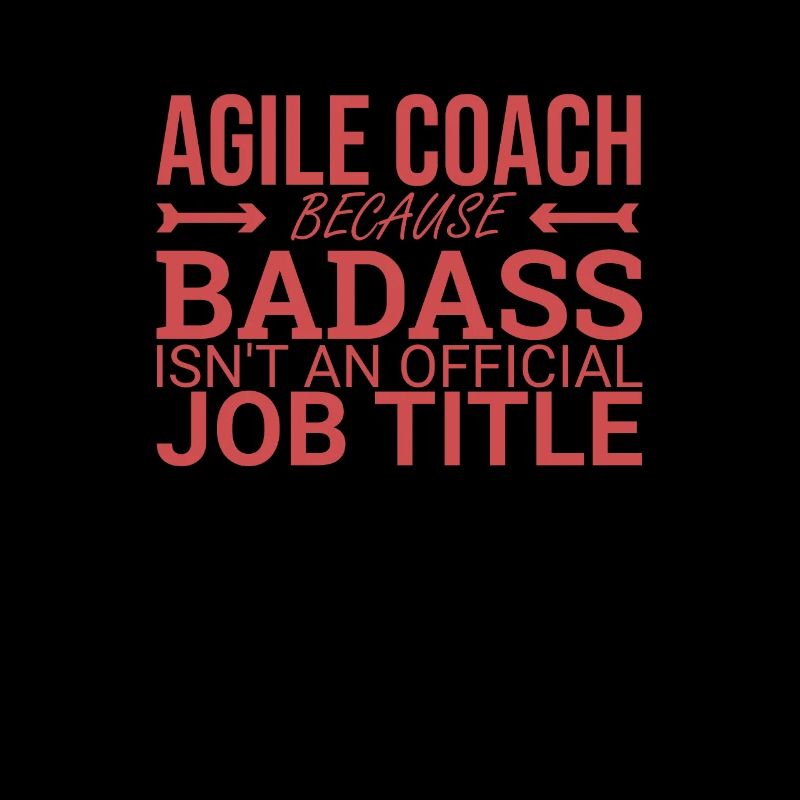 "Agile Coach Badass | Agile"