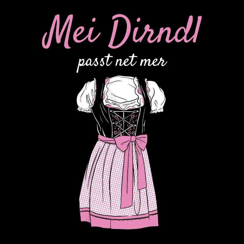 Volksfest mei dirndl fits net mer dirndl replacement
