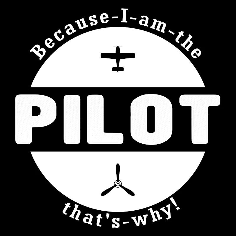 Parce que je suis le pilote - Vintage Gift Pilot