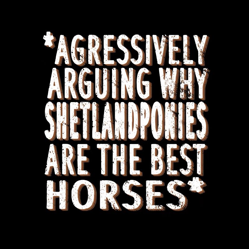 Shetlandpony Spruch Reiten Shetty kleines Pferd