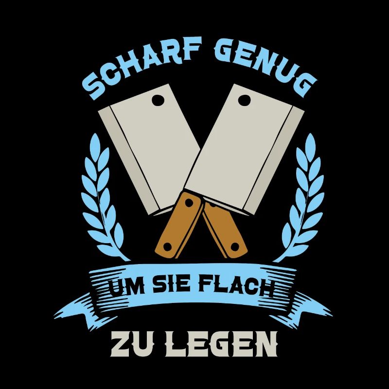 Scharf genug um sie flach zu legen Metzger