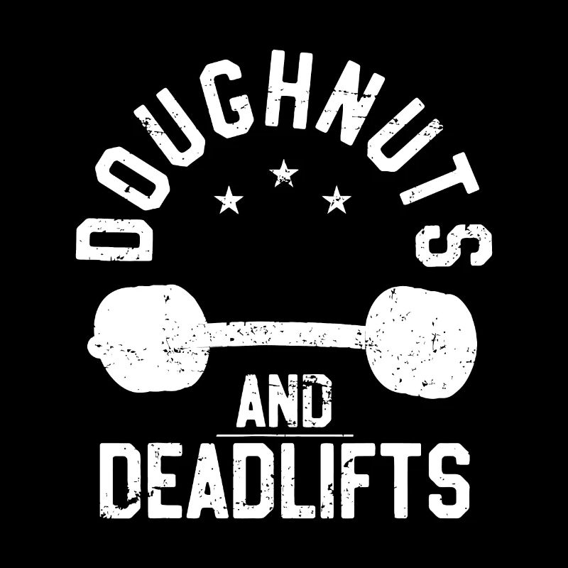 Doughnuts And Deadlifts Funny Donut Workout