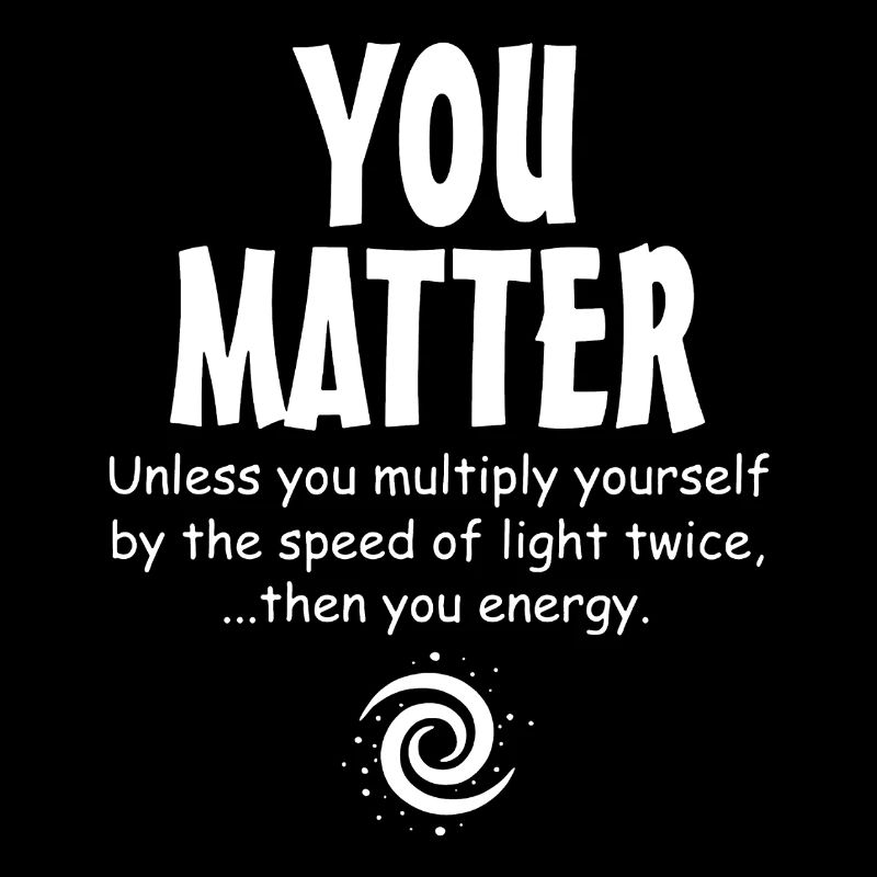 Physics You Matter