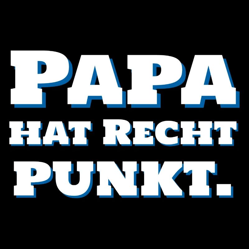 Dad is right. Point. Funny & Honest