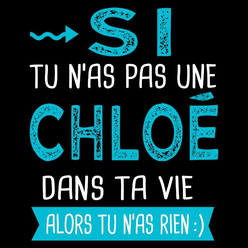 Chloé Si tu n as pas une chloé