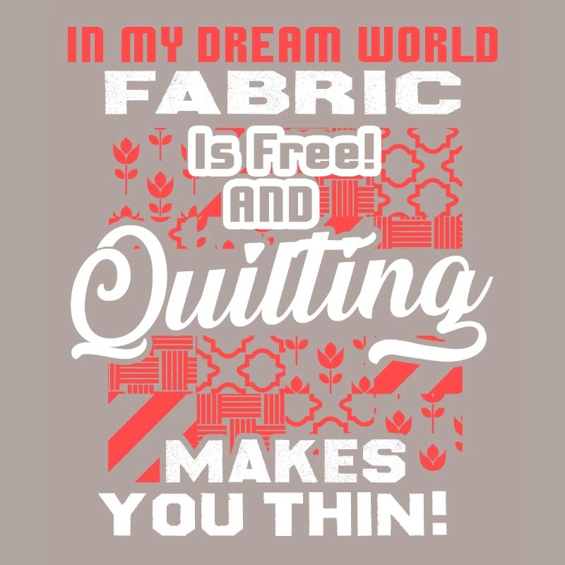 Quilting Makes You Thin