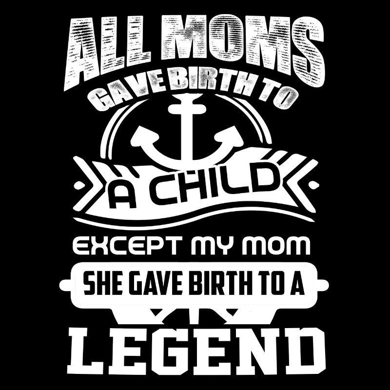 Sailor My Mom Gave Birth To A Legend