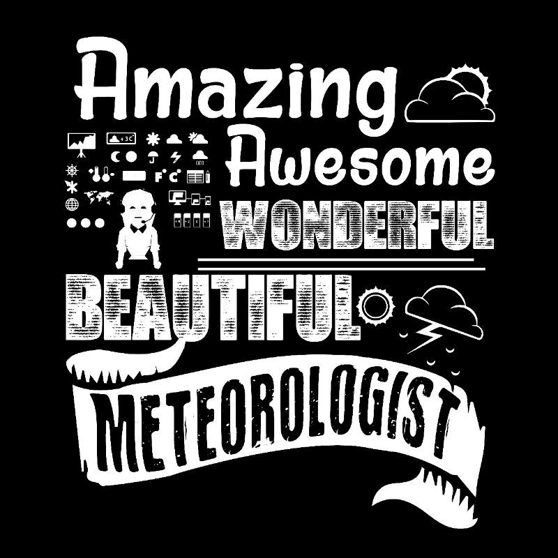 Meteorologist Amazing Meteorologist