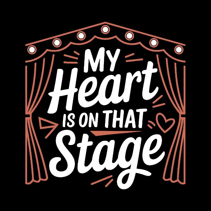 My Heart is on that stage Theatre Actor Dancer