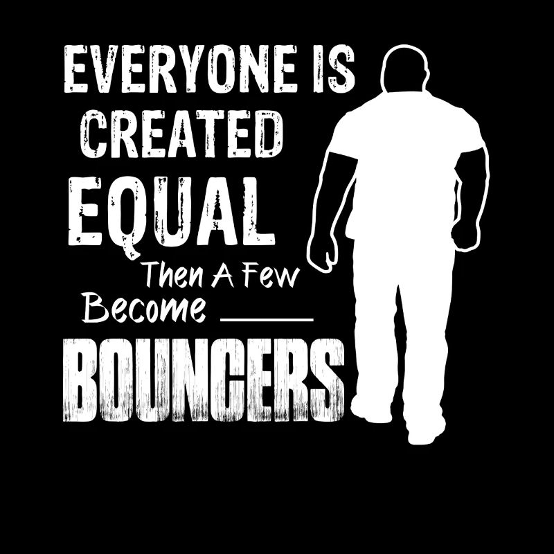 Bouncer Few Men Become Bouncer
