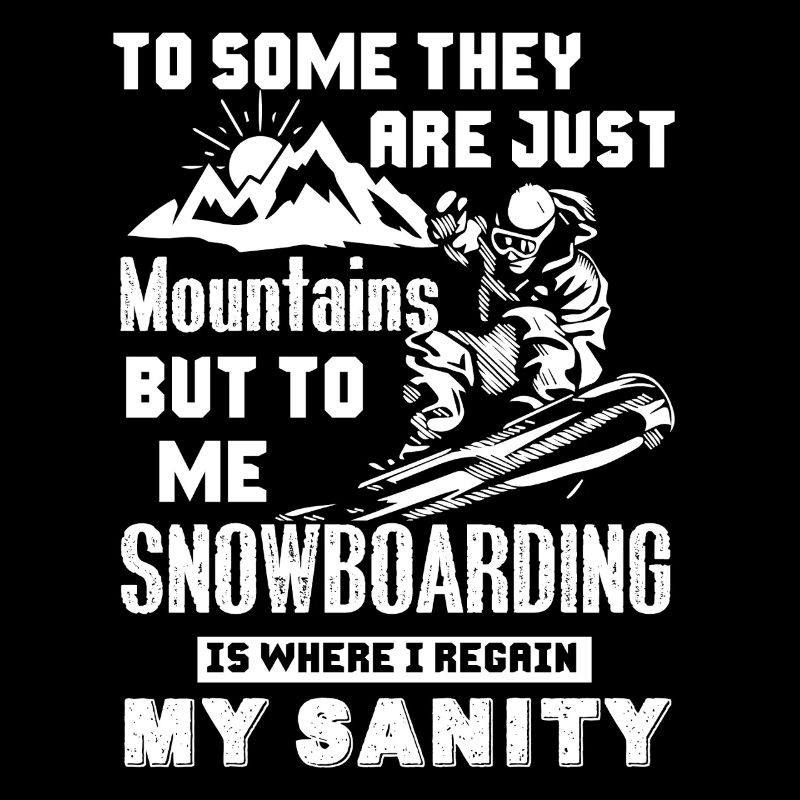 Snowboarding Is Where I Regain My Sanity
