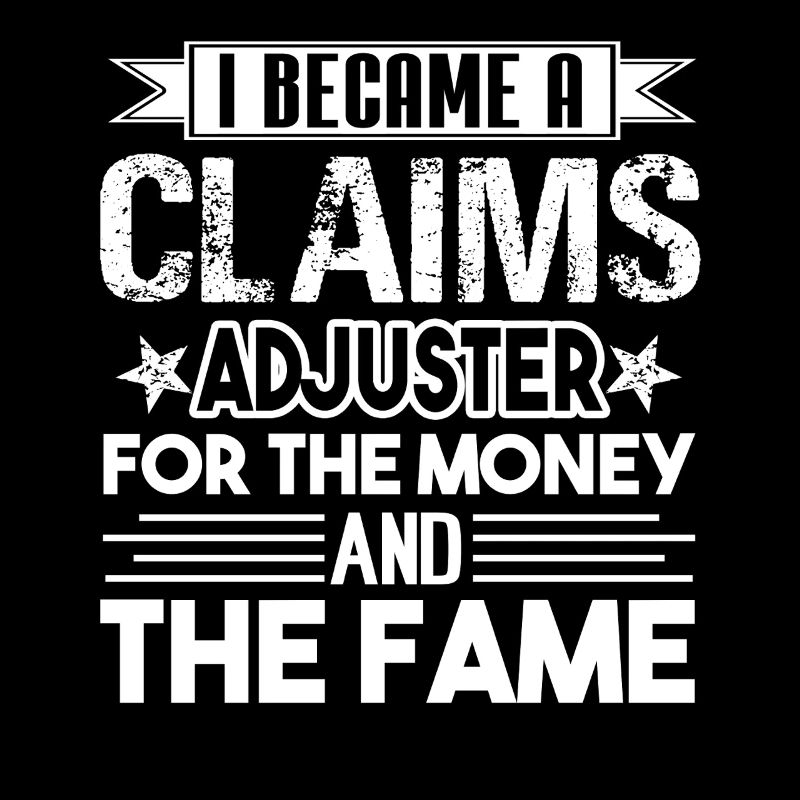 Claims Adjuster Became Claims Adjuster