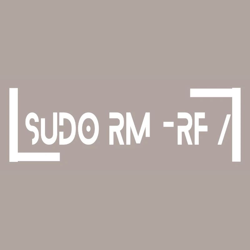 sudo rm -rf Computer Scientist IT Geek Code